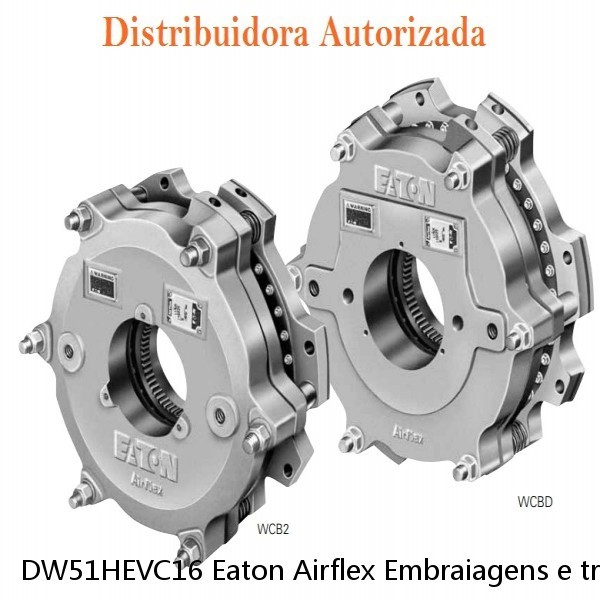DW51HEVC16 Eaton Airflex Embraiagens e travões